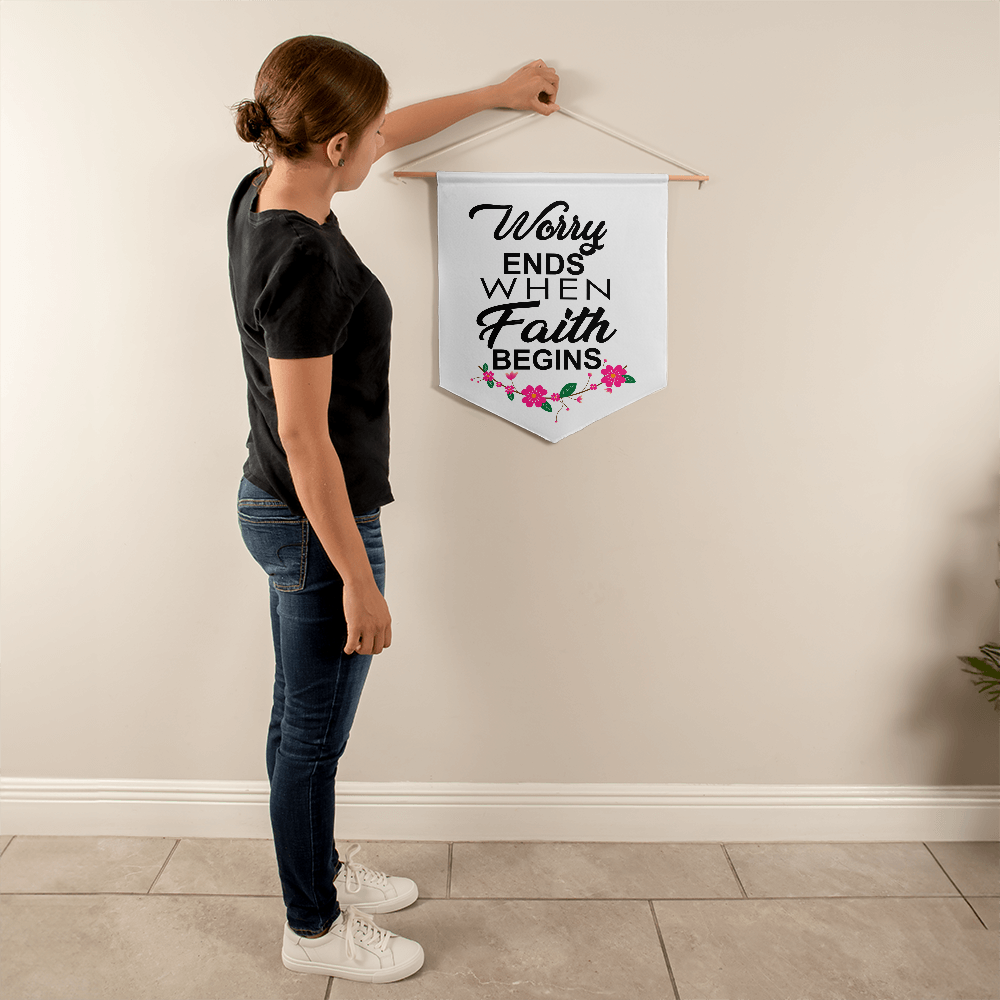 Worry Ends When Faith Begins Wall Pennant – Gift for Her
