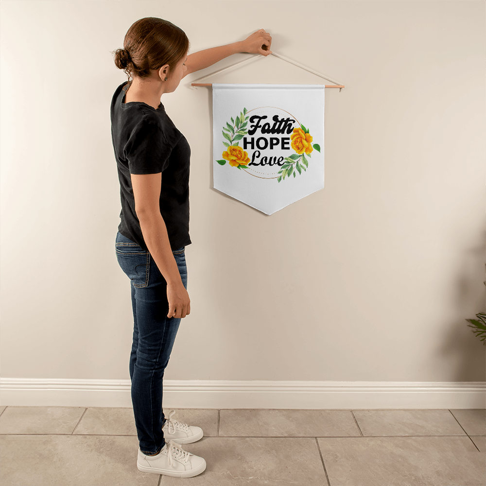 Faith Hope Love - Wall Pennant - Gift for Her