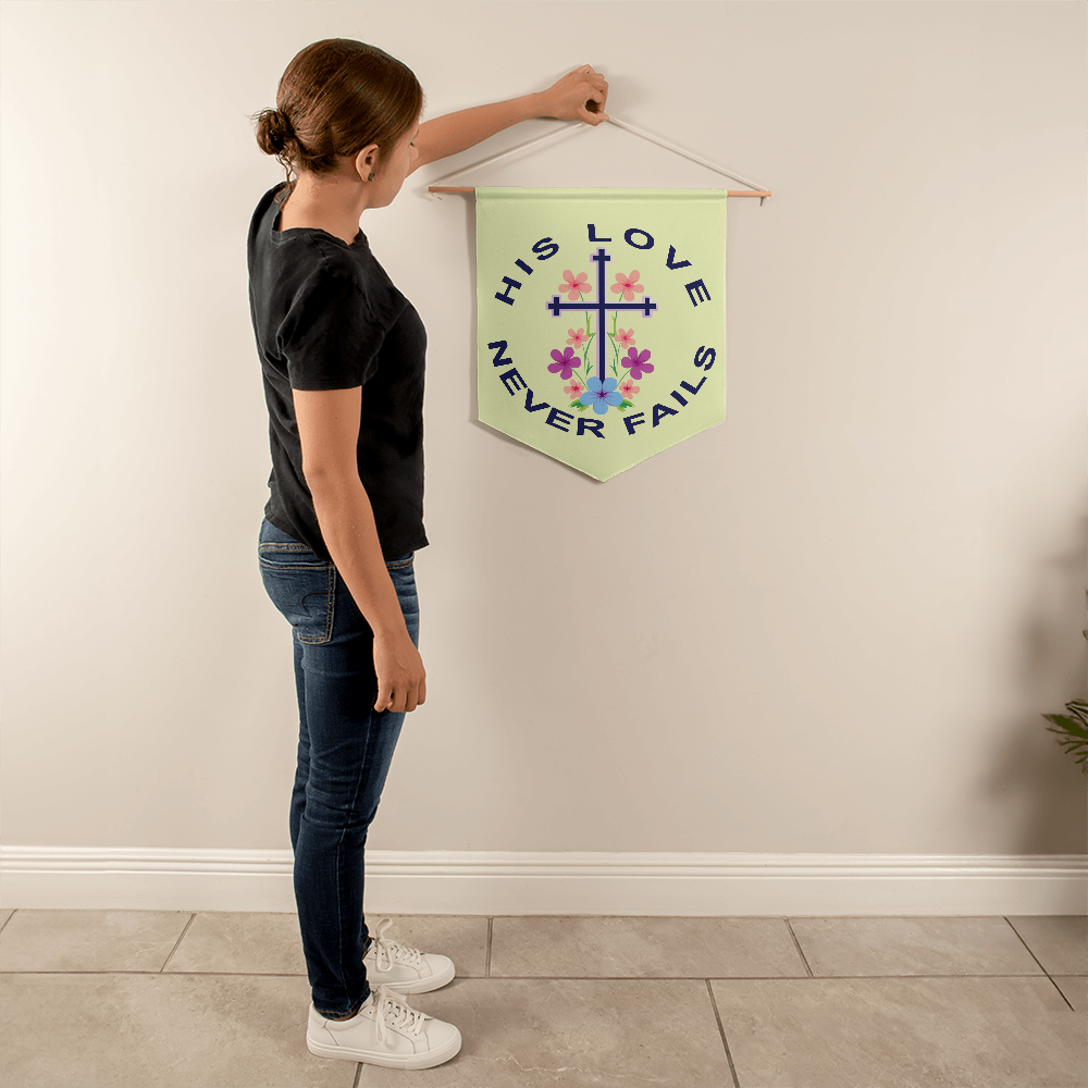 His Love Never Fails Wall Pennant – Gift for Her