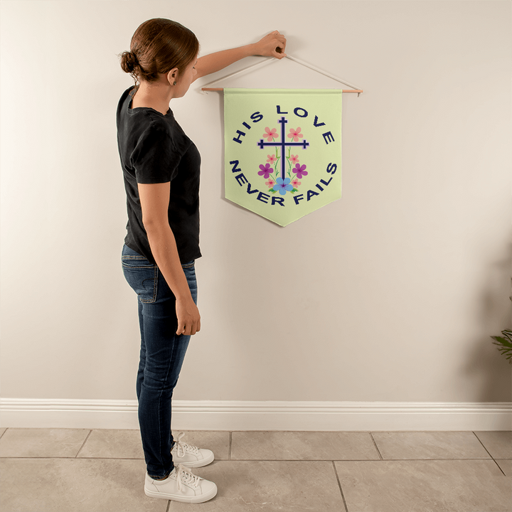 His Love Never Fails Wall Pennant – Gift for Her