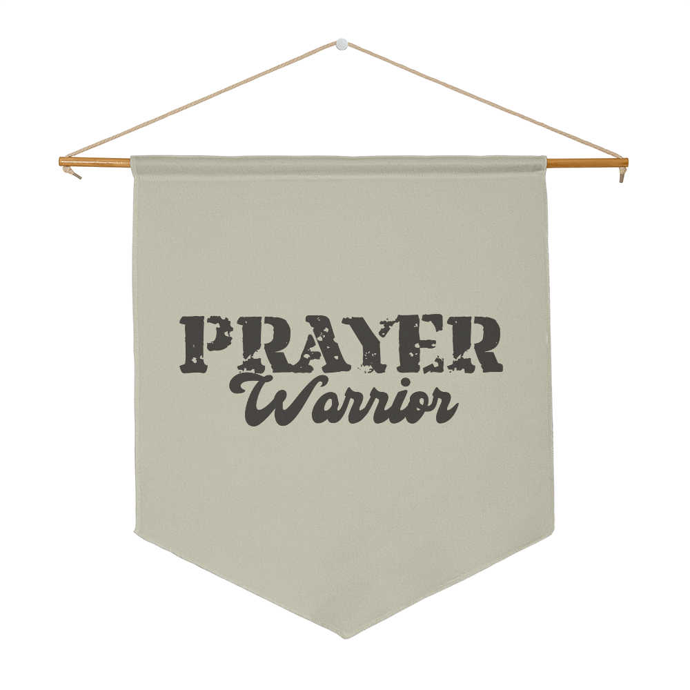 Prayer Warrior Wall Pennant – Gift for Her - Gift for Him