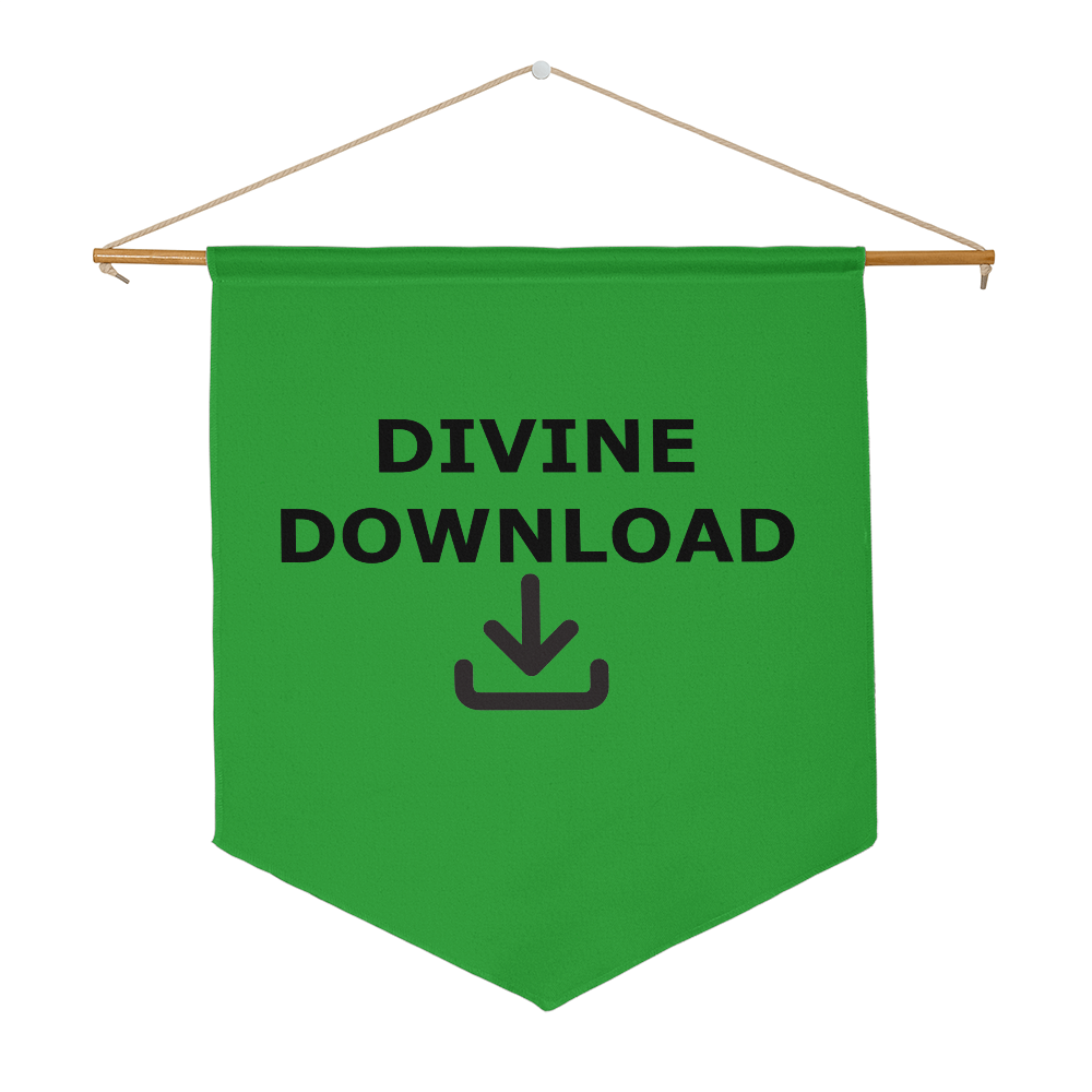 Divine Download Wall Pennant – Gift for Her - Gift for Him