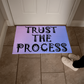 Trust The Process - Welcome Mat - Gift for Her - Gift for Him