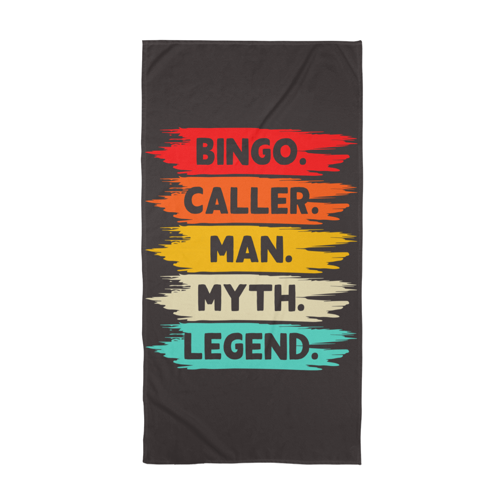 Bingo. Caller. Man. Myth. Legend. Bath Towel – Gift for Him