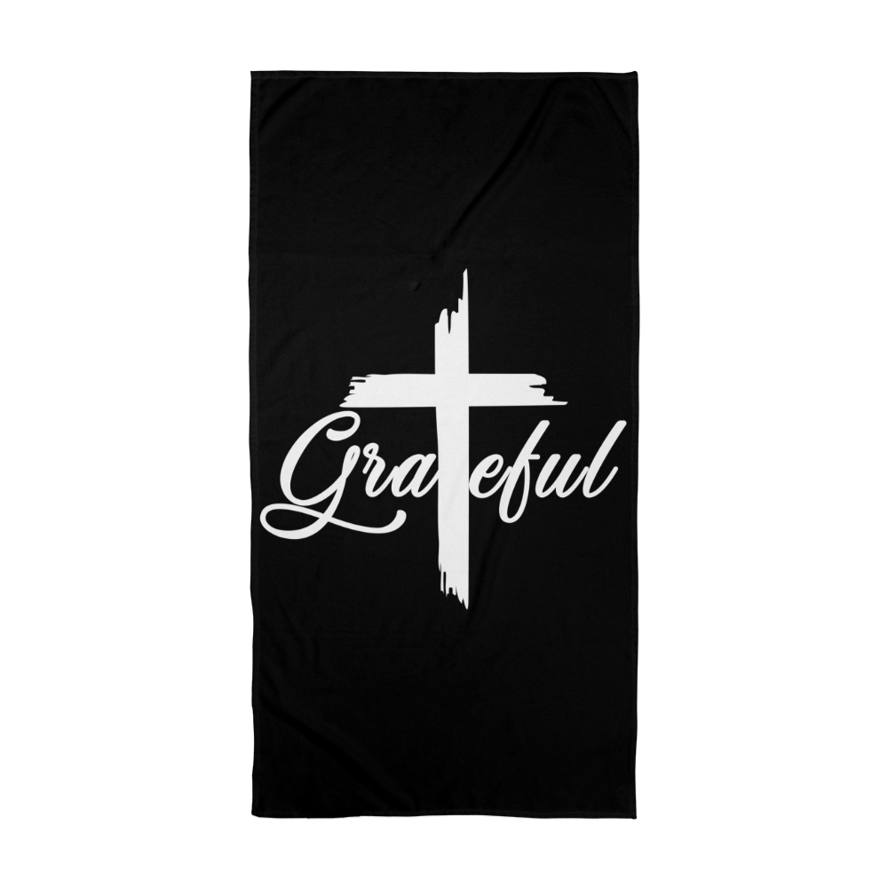 Grateful Bath Towel – Gift for Her - Gift for Him