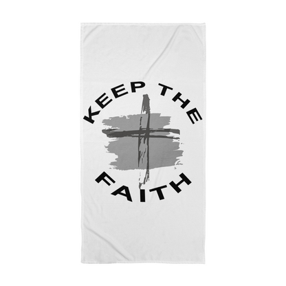 Keep The Faith Bath Towel – Gift for Her - Gift for Him
