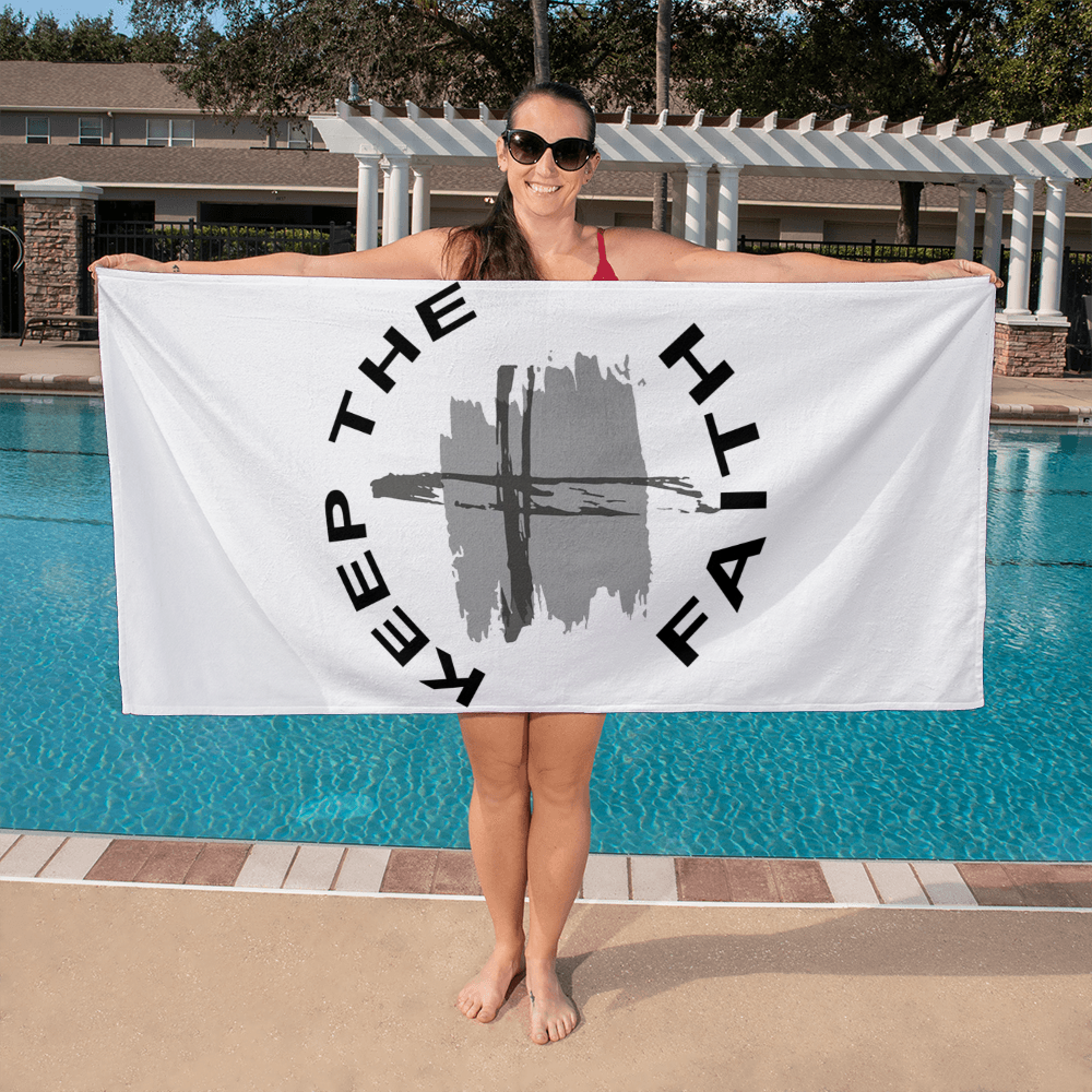Keep The Faith Bath Towel – Gift for Her - Gift for Him