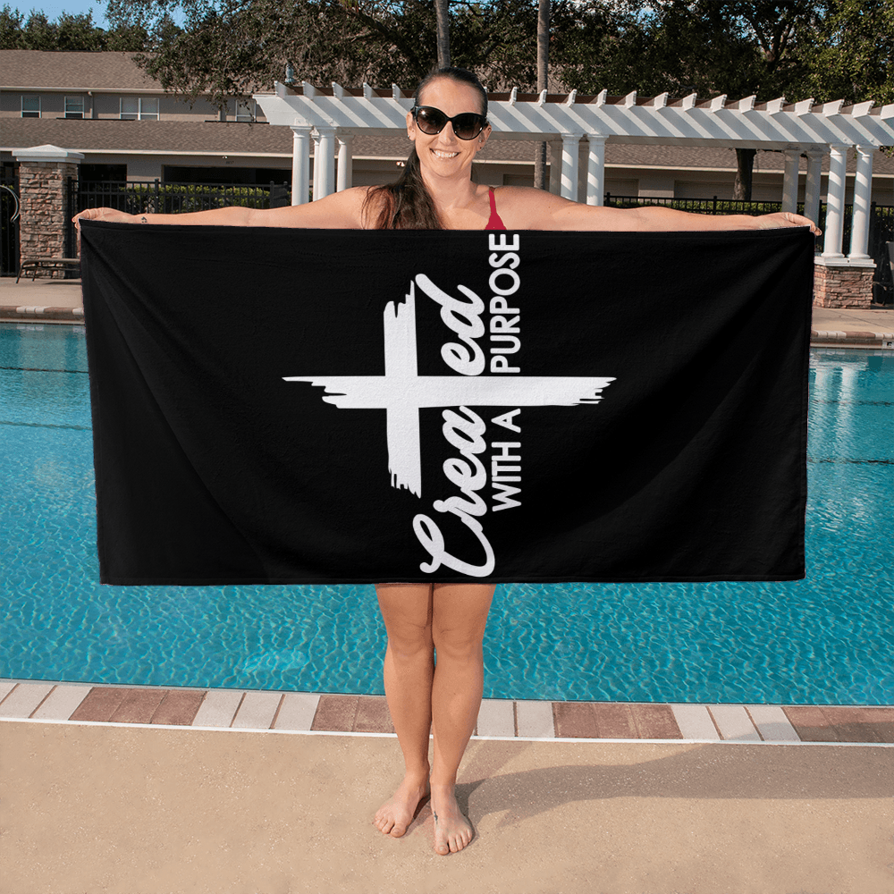 Created With A Purpose Bath Towel – Gift for Her - Gift for Him