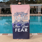 Let Your Faith Be Bigger Than Your Fear - Bath Towel - Gift for Her - Gift for Him