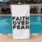 Faith Over Fear (Black) - Bath Towel - Gift for Her - Gift for Him
