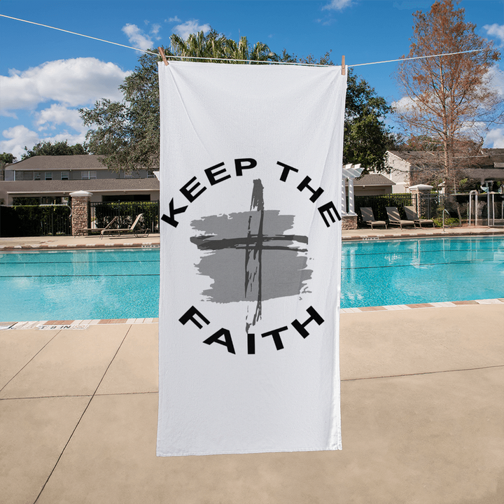 Keep The Faith Bath Towel – Gift for Her - Gift for Him