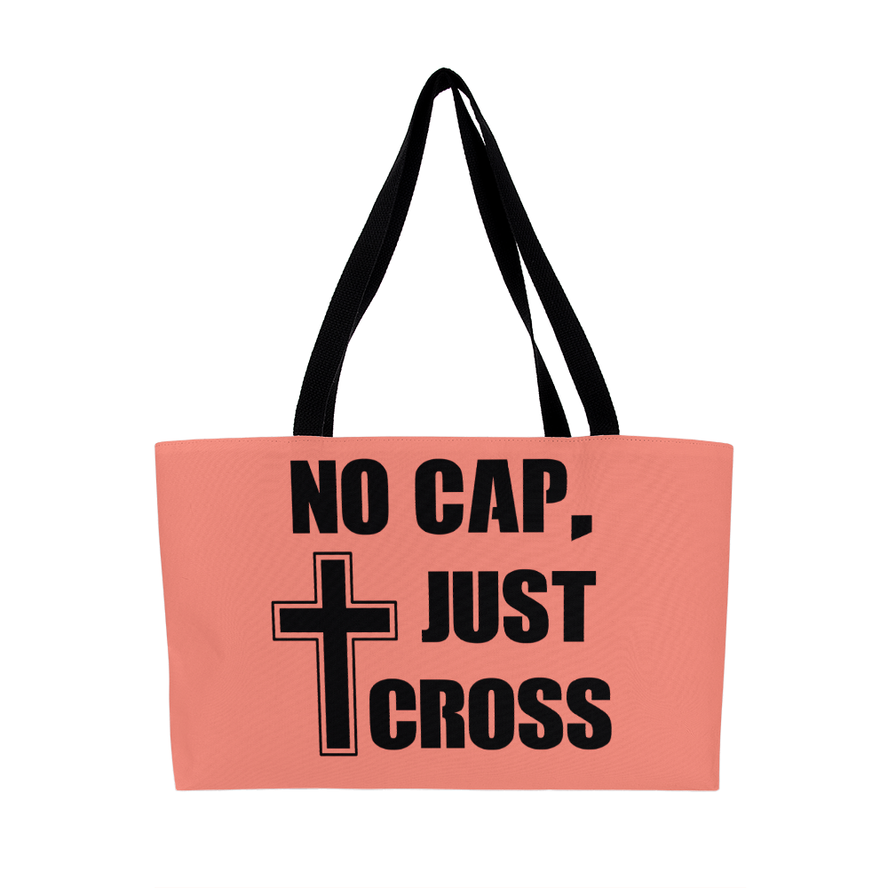 No Cap, Just Cross - Weekender Tote Bag - Gift for Her - Gift for Him