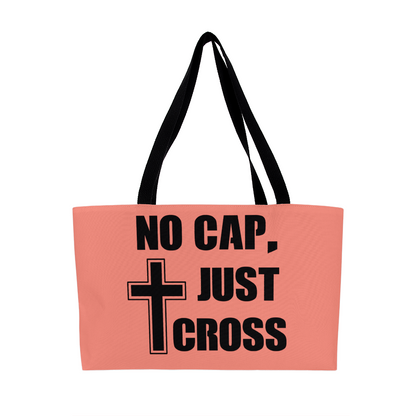 No Cap, Just Cross - Weekender Tote Bag - Gift for Her - Gift for Him