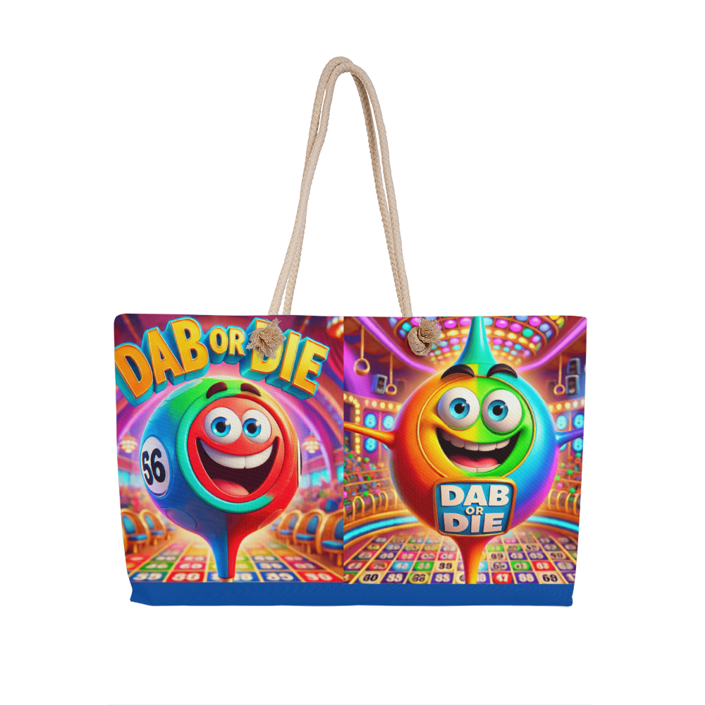 Dab Or Die - Weekender Tote - Gift for Her - Gift for Him