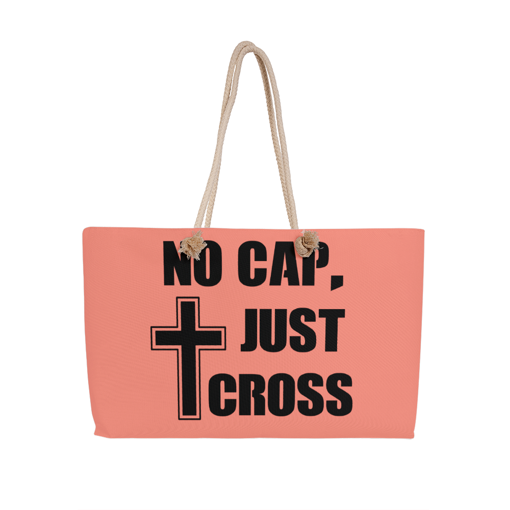 No Cap, Just Cross - Weekender Tote Bag - Gift for Her - Gift for Him