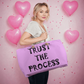 Trust The Process - Weekender Tote Bag - Gift for Her - Gift for Him