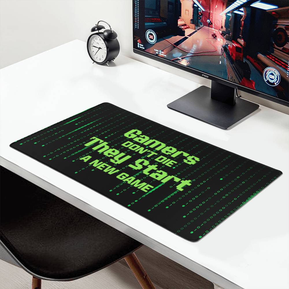 Gamers Don't Die They Start A New Game - Gaming Mat - Gift for Her - Gift for Him