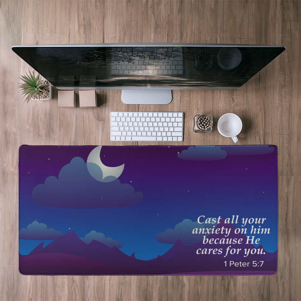 Cast All Your Anxiety On Him Because He Cares For You - Desk Mat - Gift for Her - Gift for Him