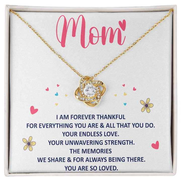 Mom, I Am Forever Thankful For Everything You Are - Love Knot Necklace &amp; Sweetest Devotion Flower Bouquet – Gift for Mom