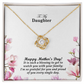 To My Daughter, Happy Mother's Day! It Is Such A Blessing To Get To Watch You With Your Family - Love Knot Necklace & Sweetest Devotion Flower Bouquet - Gift for Mom