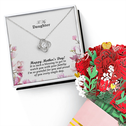 To My Daughter, Happy Mother's Day! It Is Such A Blessing To Get To Watch You With Your Family - Love Knot Necklace & Sweetest Devotion Flower Bouquet - Gift for Mom