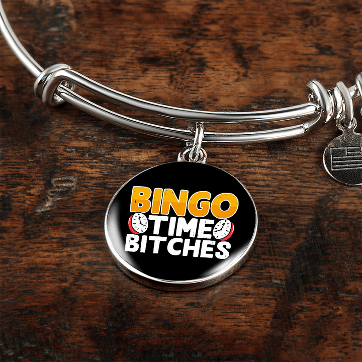 Bingo Time Bitches – Luxury Circle Bangle – Gift for Her