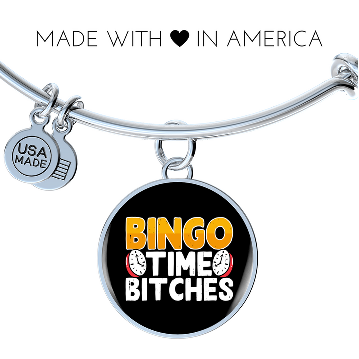 Bingo Time Bitches – Luxury Circle Bangle – Gift for Her