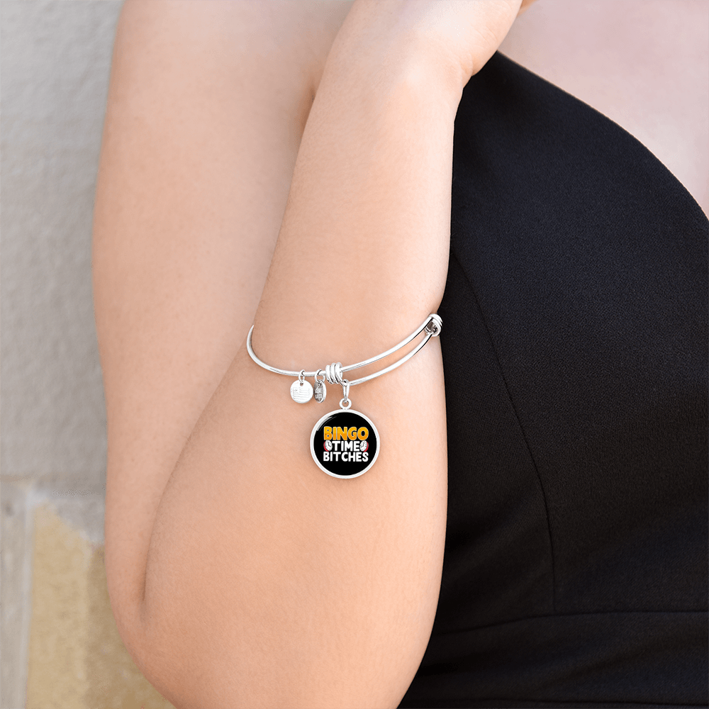 Bingo Time Bitches - Non-Message Card Luxury Circle Bangle - Gift for Her