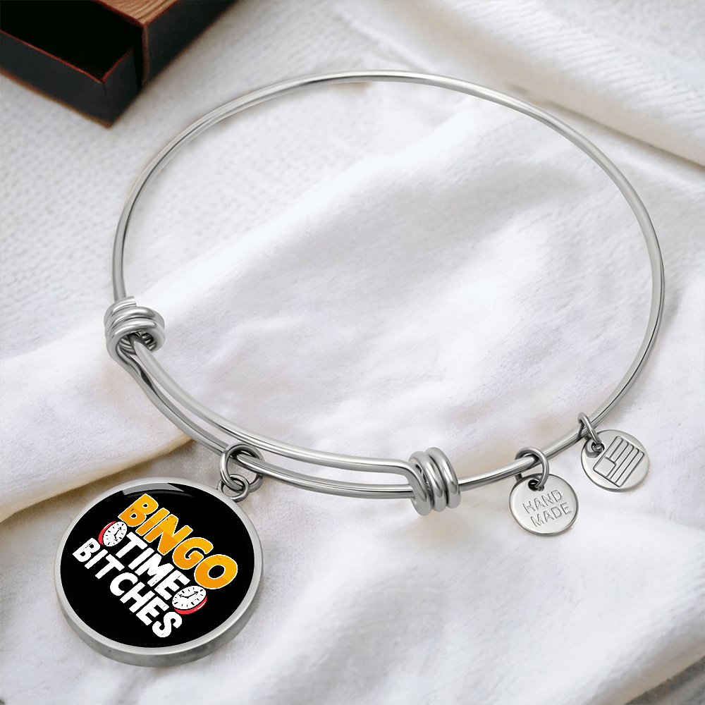 Bingo Time Bitches - Non-Message Card Luxury Circle Bangle - Gift for Her