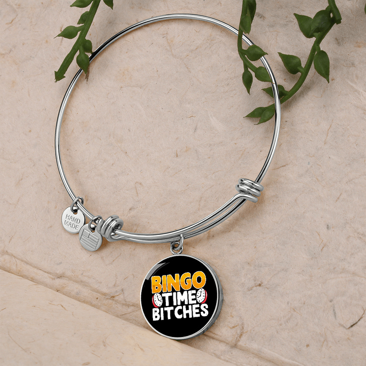 Bingo Time Bitches – Luxury Circle Bangle – Gift for Her