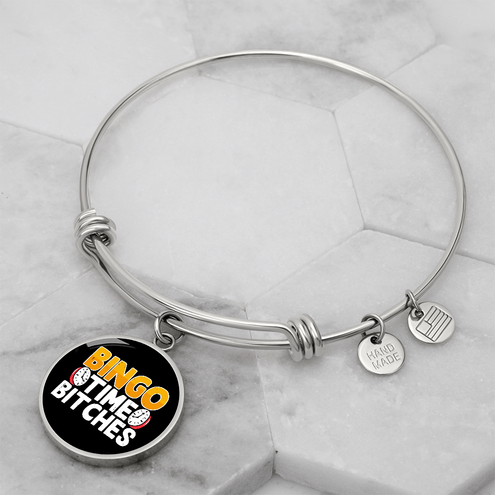 Bingo Time Bitches - Non-Message Card Luxury Circle Bangle - Gift for Her