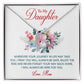 To My Daughter, Wherever Your Journey In Life May Take You, I Pray You Will Always Be Safe - Forever Love Necklace & Sweetest Devotion Flower Bouquet - Gift for Daughter