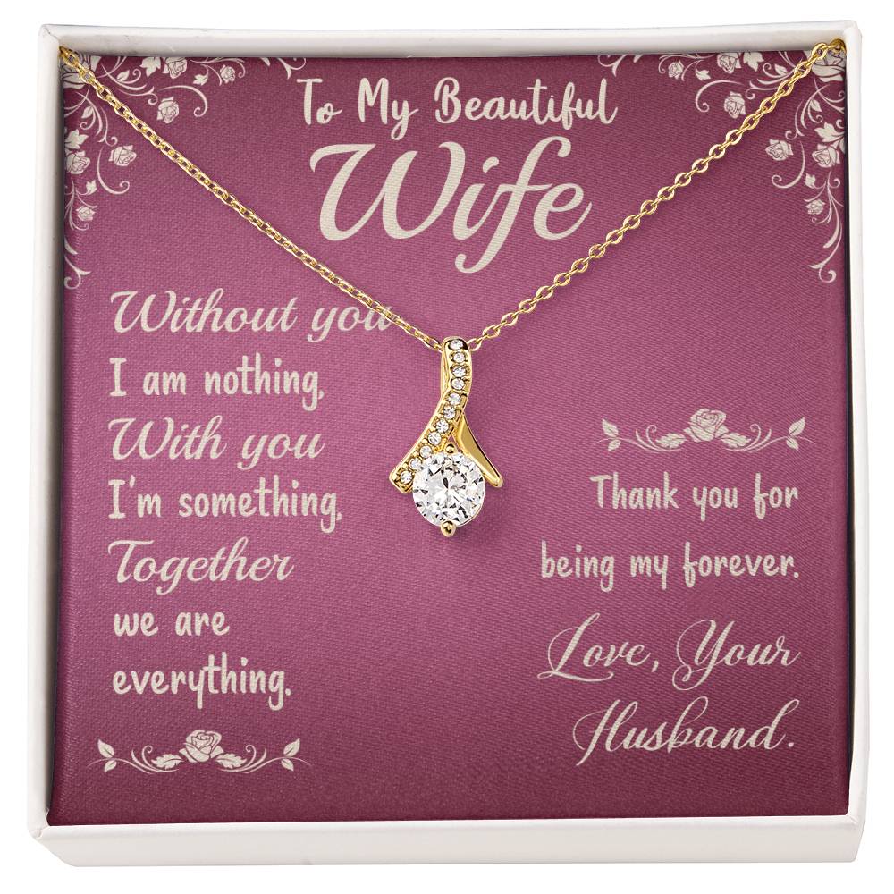 To My Beautiful Wife, Thank You For Being My Forever - Alluring Beauty Necklace &amp; Sweetest Devotion Flower Bouquet - Gift for Wife