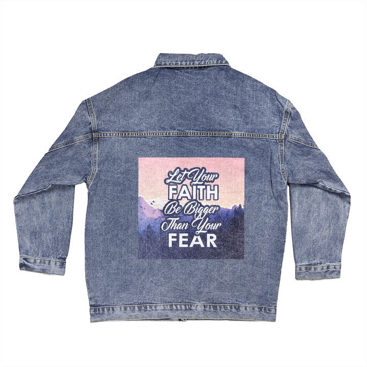 Let Your Faith Be Bigger Than Your Fear Oversized Women&