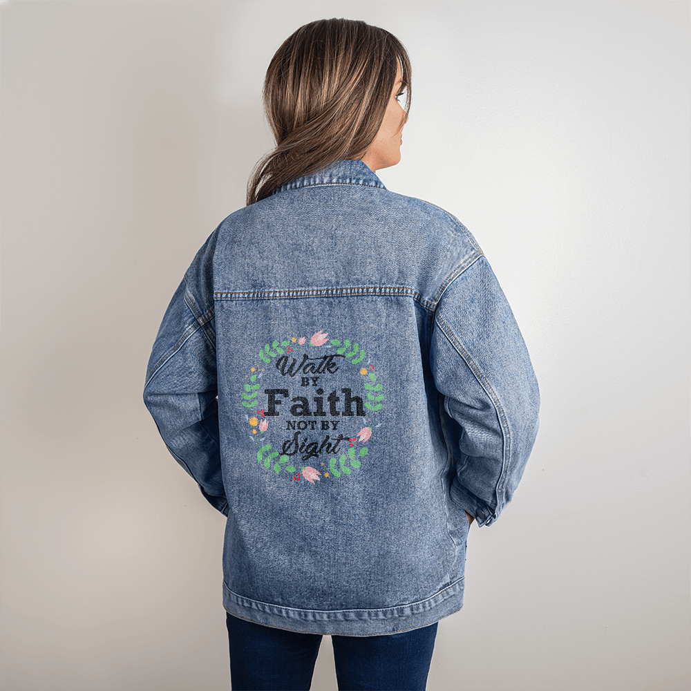 Walk By Faith Not By Sight - Oversized Women's DTG Denim Jacket - Gift for Her