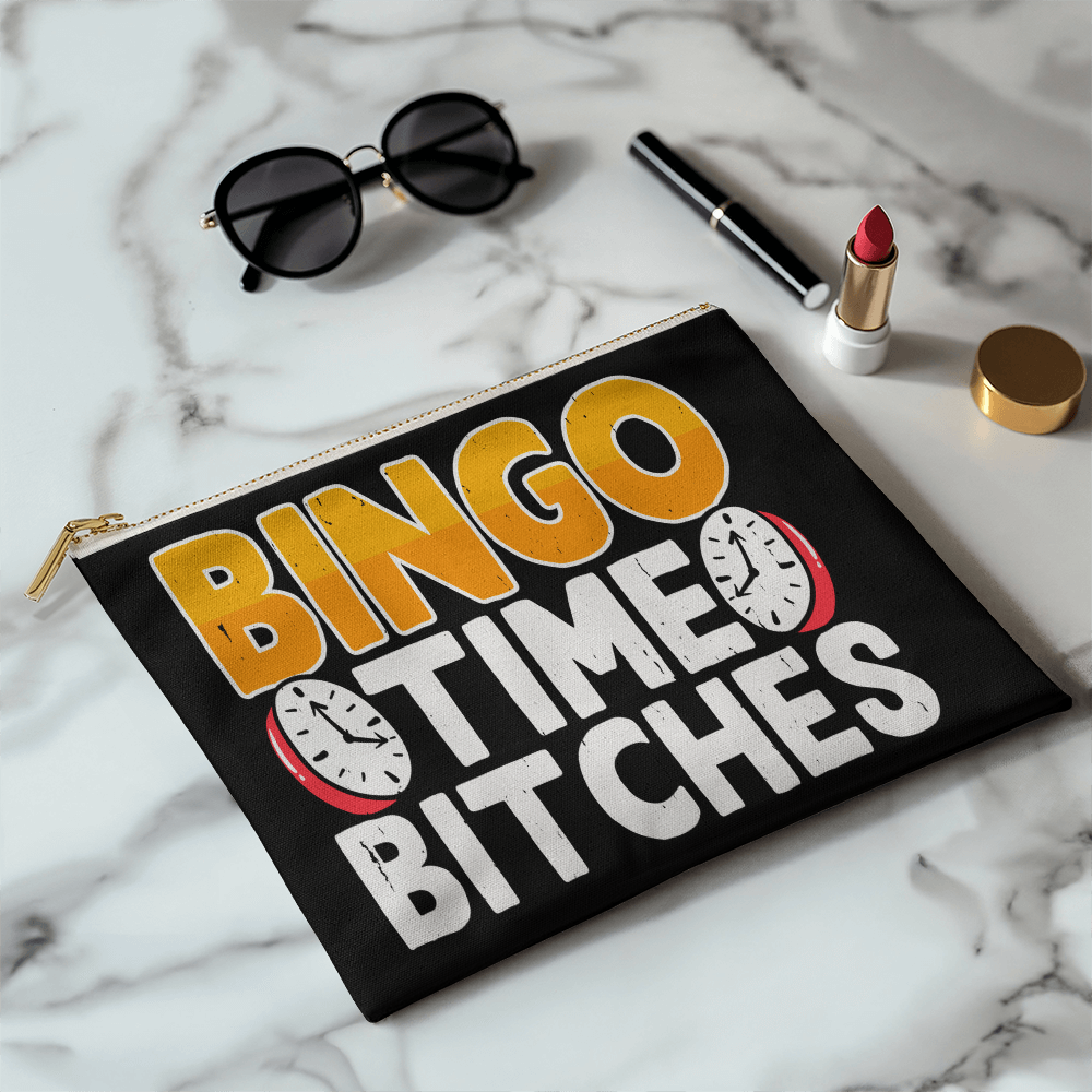 Bingo Time Bitches – Large Fabric Zippered Pouch – Gift for Her