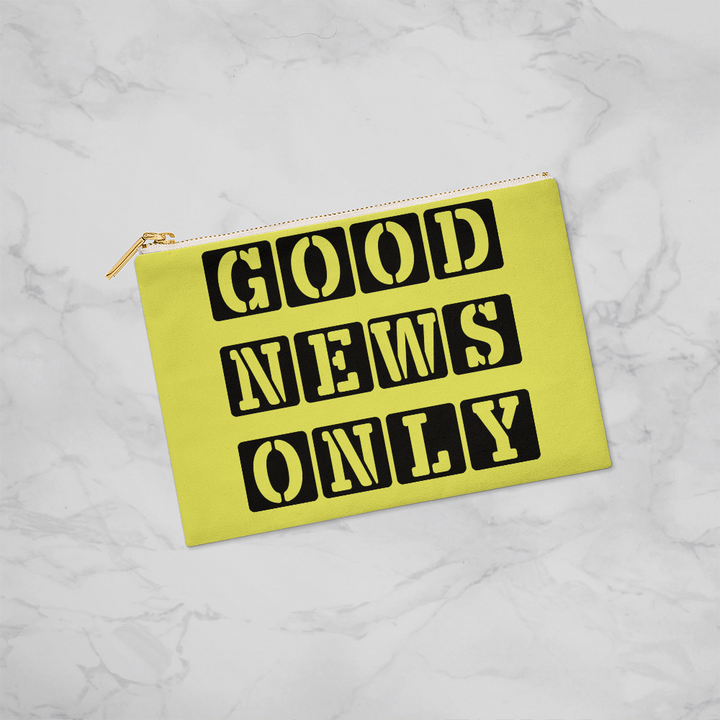 Good News Only - Small Fabric Zippered Pouch - Gift for Her - Gift for Him