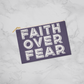 Faith Over Fear (White) - Fabric Zippered Pouch Small - Gift for Her - Gift for Him