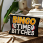 Bingo Time Bitches - Fabric Zippered Pouch Small - Gift for Her