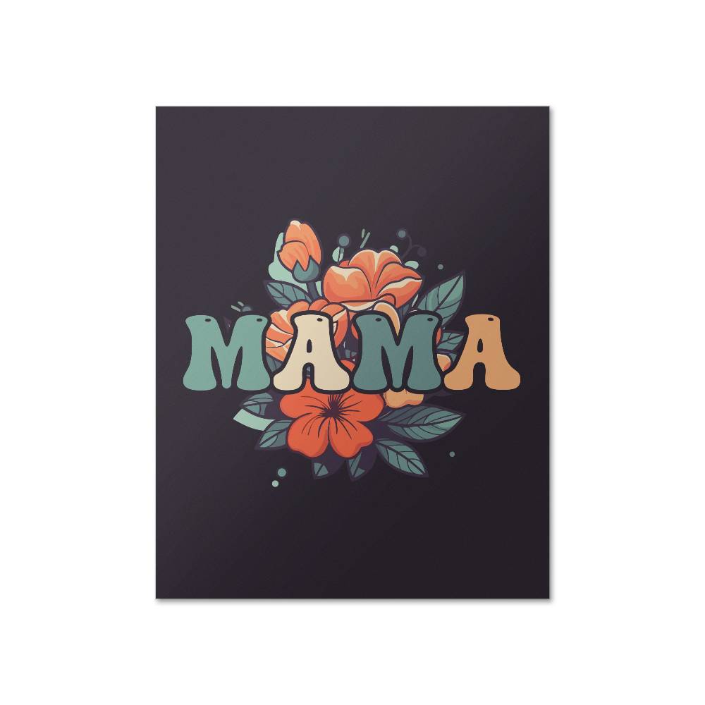 Mama - High Gloss Poster (4:5) - Gift for Mom