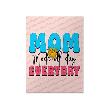 Mom, Mode All Day Everyday - Matte Poster (3:4) - Gift for Mom