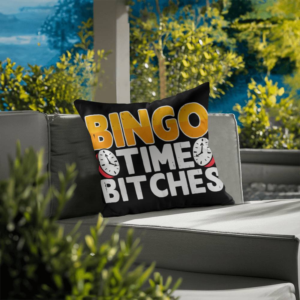 Bingo Time Bitches - Classic Pillow Cover with Insert - Gift for Her