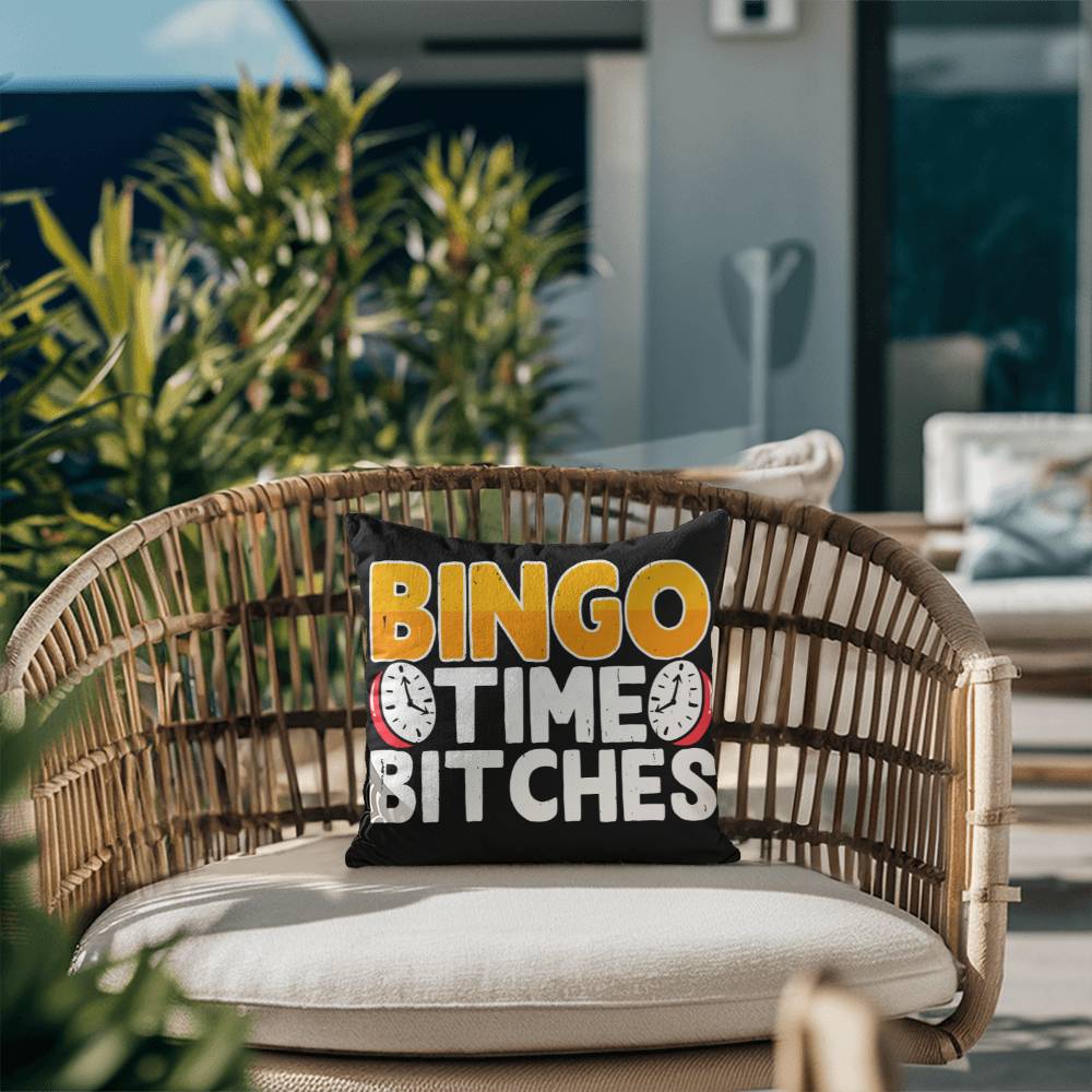 Bingo Time Bitches - Classic Pillow Cover with Insert - Gift for Her