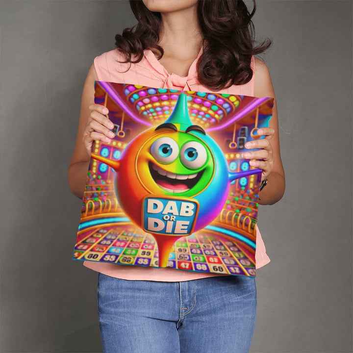 Dab Or Die – Classic Pillow Cover with Insert – Gift for Her – Gift for Him