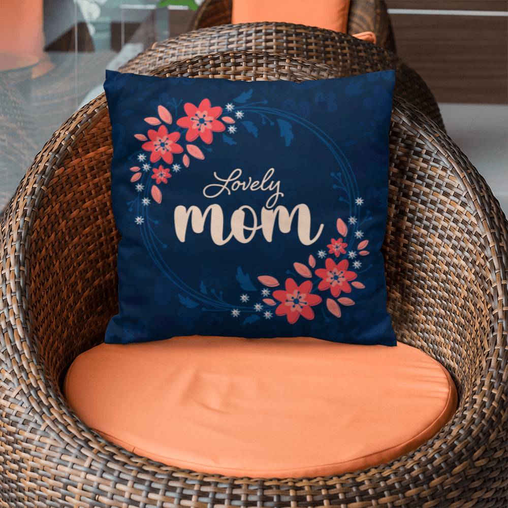 Lovely Mom - Classic Pillow Cover with Insert - Gift for Mom