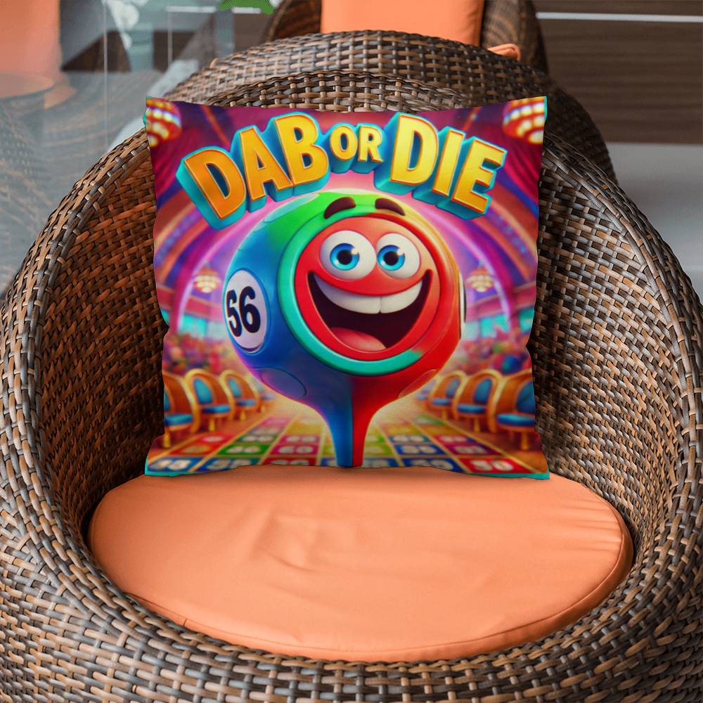 Dab Or Die – Classic Pillow Cover with Insert – Gift for Her – Gift for Him