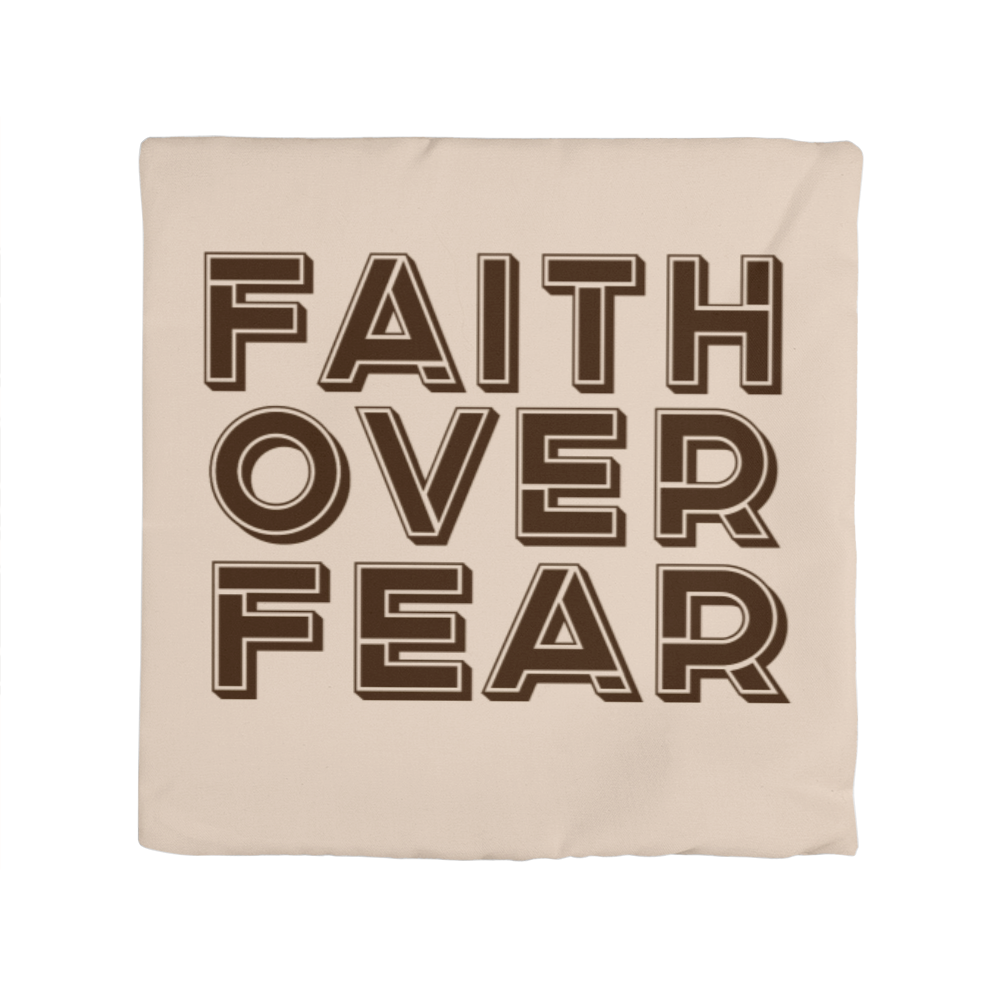 Faith Over Fear (Brown) Classic Pillow Cover – Gift for Her - Gift for Him