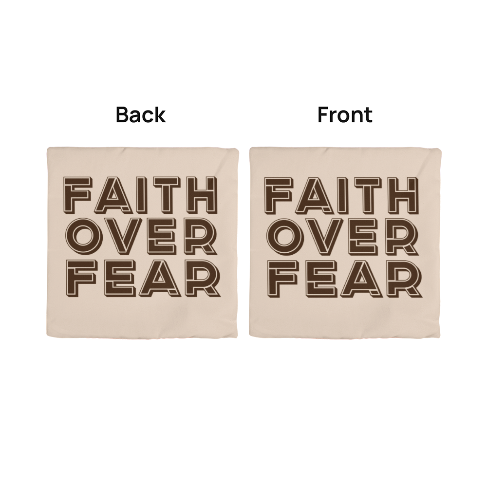 Faith Over Fear (Brown) Classic Pillow Cover – Gift for Her - Gift for Him