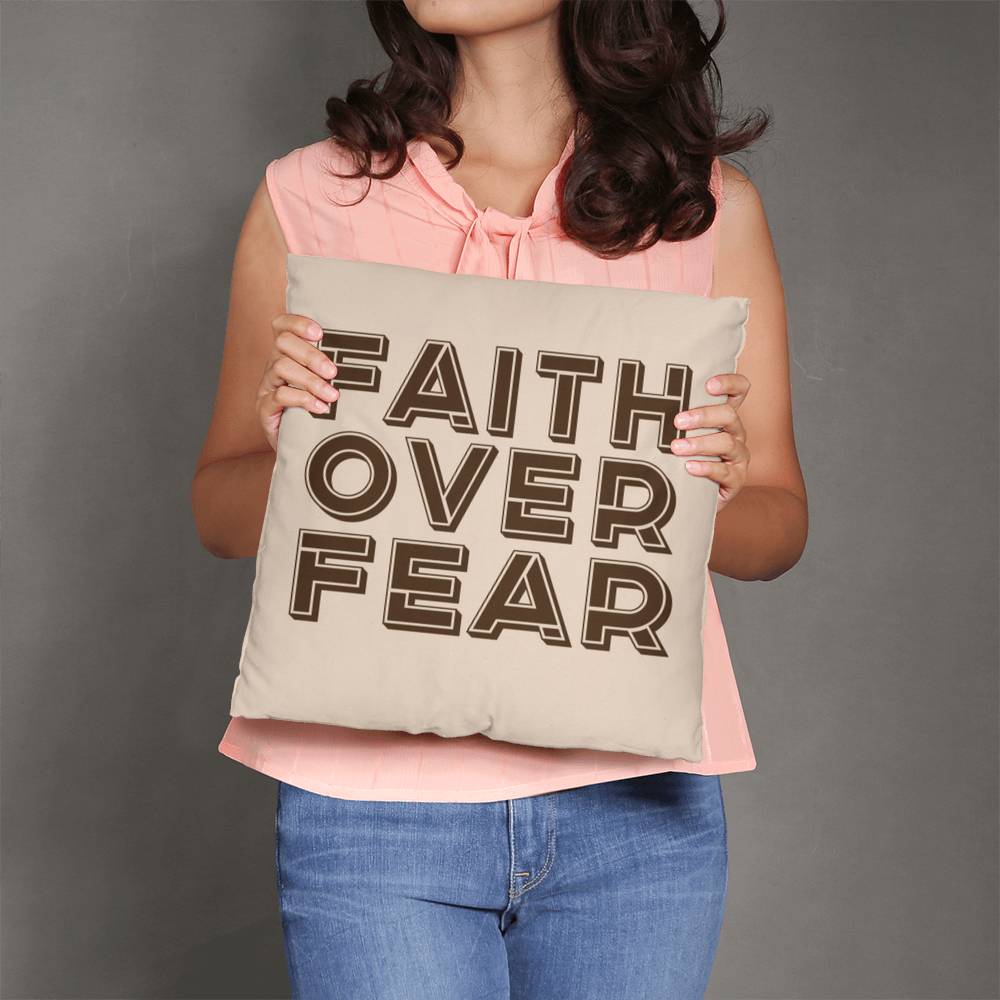 Faith Over Fear (Brown) Classic Pillow Cover – Gift for Her - Gift for Him