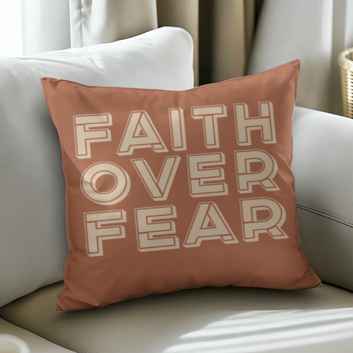 Faith Over Fear (Cream) Pillow Cover – Gift for Her - Gift for Him